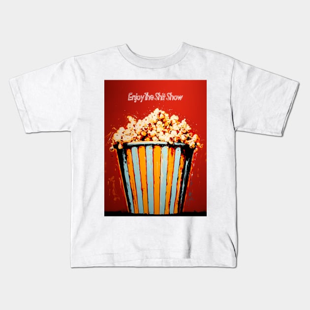 Popcorn: Enjoy the Political Chaos Show (aka Shit Show) in America Kids T-Shirt by Puff Sumo